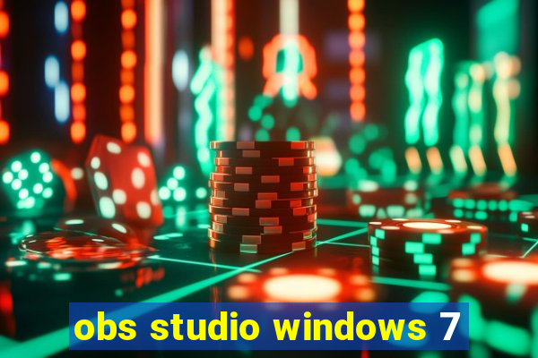 obs studio windows 7